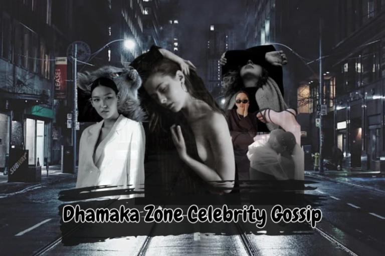 Dhamaka Zone Celebrity Gossip